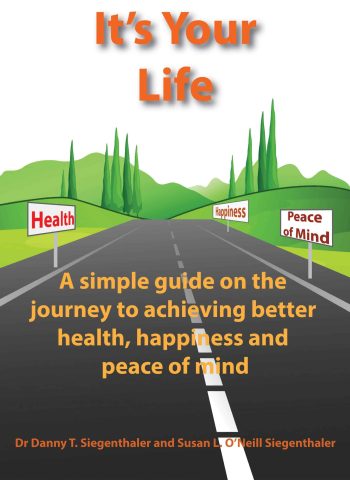 It's Your Life - Self-Help Book by Susan & Danny Siegenthaler